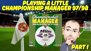 Playing A Little Championship Manager 97/98 (Part 1)