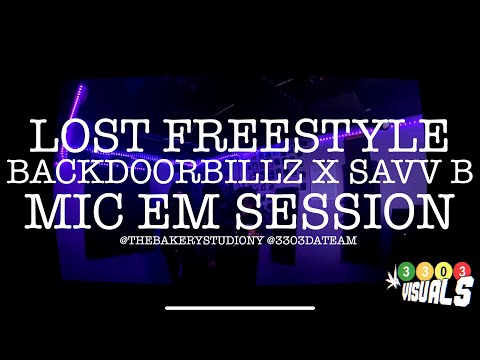 BackdoorBillz x Savv B - LOST FREESTYLES MIC EM SESSION #13