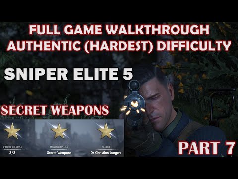 SNIPER ELITE 5 - SECRET WEAPONS MISSION 7 AUTHENTIC (HARDEST) DIFFICULTY - PART 7 GAME WALKTHROUGH