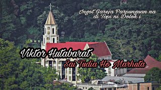 Download lagu VIKTOR HUTABARAT, SAI TUDIA HO MAR HUTA, Piano ( Ingot Gareja Parpunguan ) ! mp3