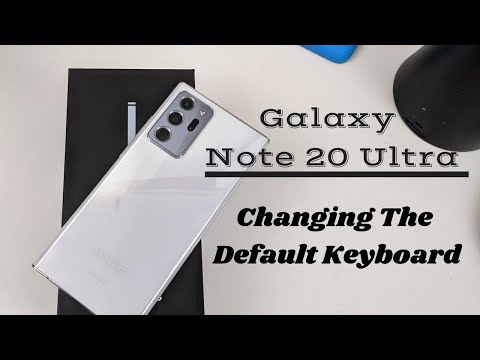 Galaxy Note 20 Ultra-How To Change The Default Keyboard