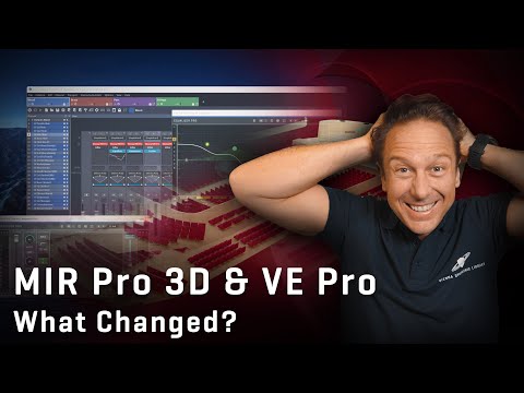 MIR Pro 3D & VE Pro - What changed?
