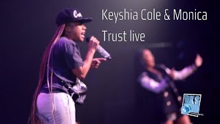 Keyshia Cole &amp; Monica Rare performance of Trust Live