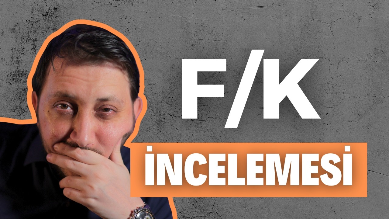 F/K ile Borsa Performansı İlişkisi