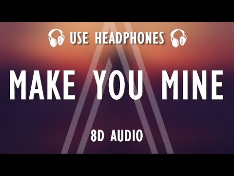 PUBLIC - Make You Mine (8D AUDIO) - YouTube