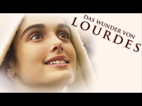 Das Wunder von Lourdes (Kompletter Film auf Deutsch, französischer Spielfilm in voller Länge)