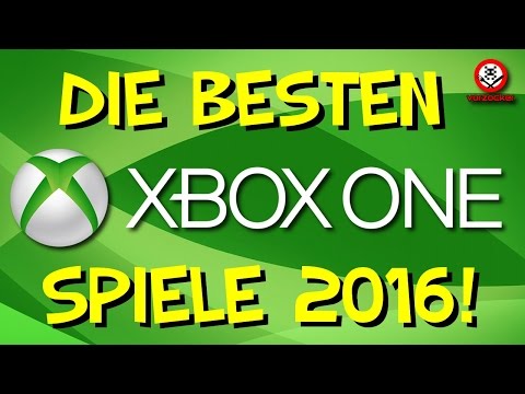 Top SPIELE 2016 für XBOX ONE - RELEASE VORSCHAU!