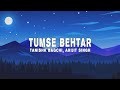 Tanishk Bagchi & Arijit Singh - Tumse Behtar (Lyrics)