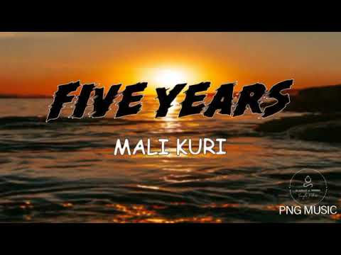 FIVE YEARS 🎶 _ MALI KURI (MMK)