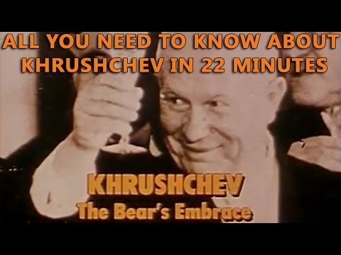Khrushchev - The Bear's Embrace