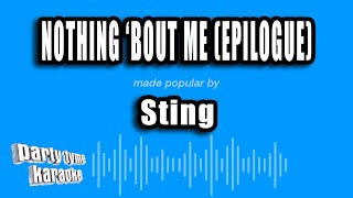 Sting - Nothing 'Bout Me (Epilogue) (Karaoke Version)