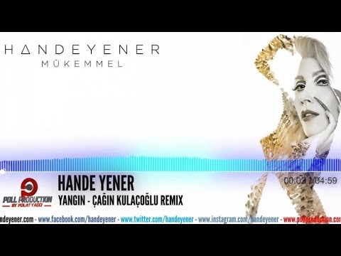 Videoclip de Yangın (Çağın Kulaçoğlu Remix) — Hande Yener