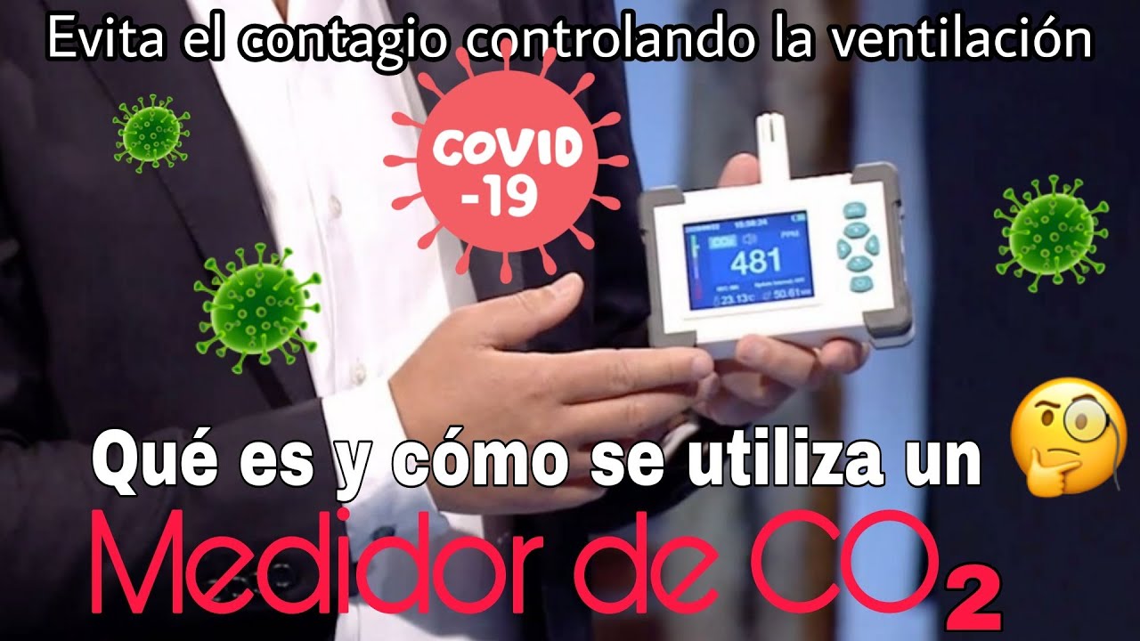 QUÉ ES Y CÓMO FUNCIONA UN MEDIDOR DE CO2 || CONTROL DE LA VENTILACIÓN
