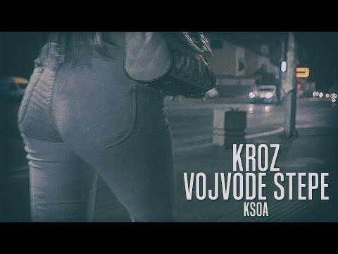 Ksoa - Kroz Vojvode Stepe (Official Music Video)