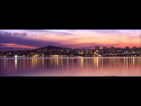 The Shrugs - City Lights