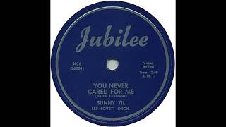 You Never Cared For Me  -  Sunny Til