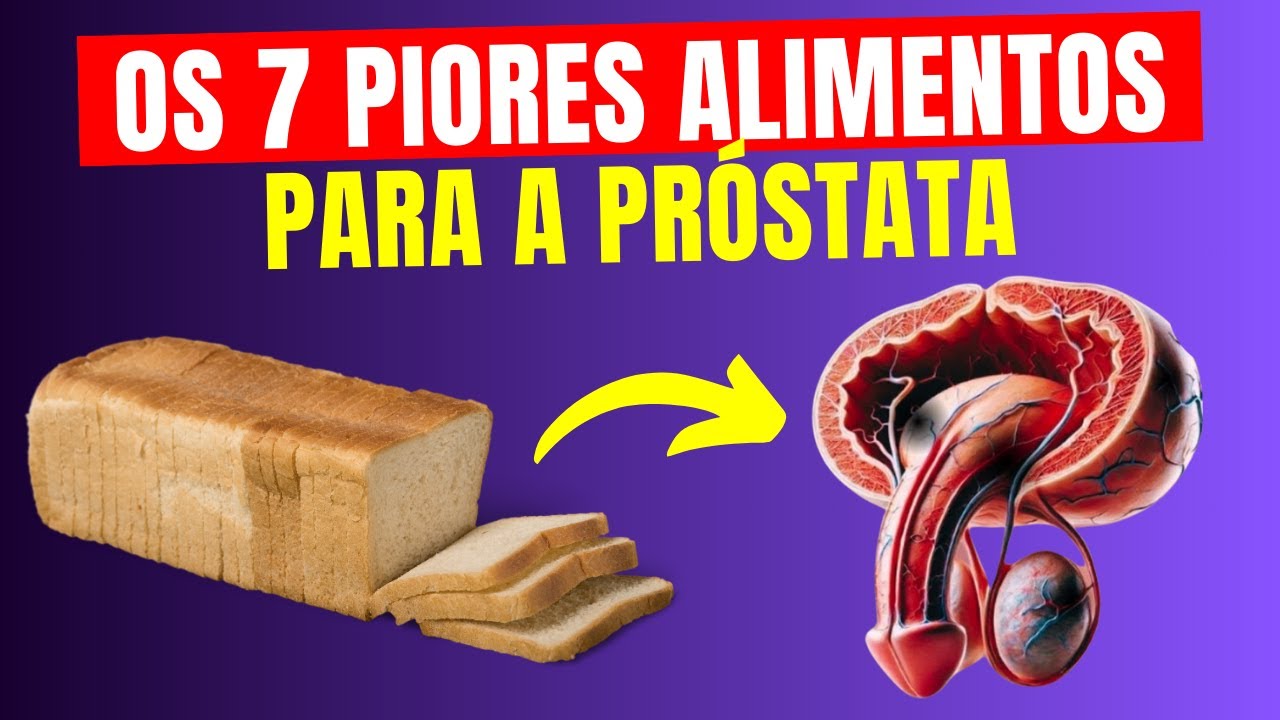 ALERTA! 7 ALIMENTOS que Você Deve EVITAR para Não Aumentar a Próstata