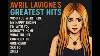 Download lagu Avril Lavigne Greatest Hits Full Album | Best Songs Playlist (Wish You Were Here, & My Happy Ending mp3