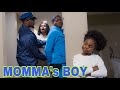 MOMMA’S BOY! 🤦🏾‍♀️🙅🏾 Ep.3