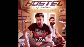 Hostel || Sharry Mann || Dj Hans || Remix || Latest Song