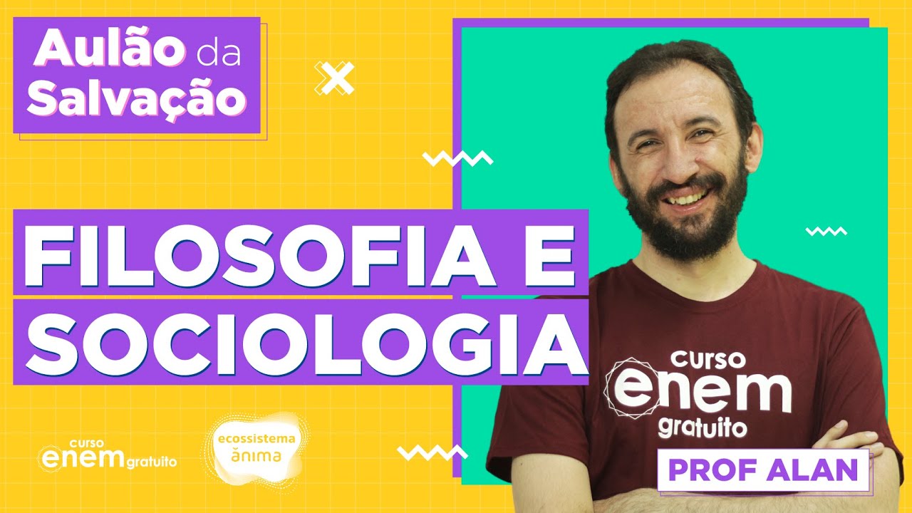 AULÃO 2020 DE FILOSOFIA E SOCIOLOGIA PARA O ENEM | AULÃO DA SALVAÇÃO