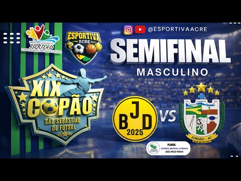 SEMIFINAL MASCULINO - BORUSSIA X JORDÃO - Copão São Sebastião De Futsal