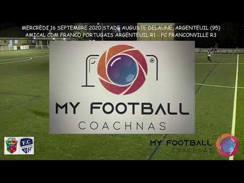 MERCREDI 16 SEPTEMBRE AMICAL CDM FRANCO PORTUGAIS ARGENTEUIL R1 - FC FRANCONVILLE R3 RESUME