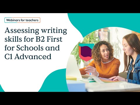 Assessing writing skills for B2 First for Schools and C1 Advanced