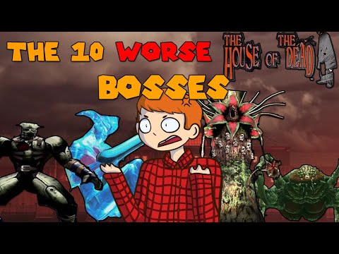 Top 10 worse houses of the dead bosses