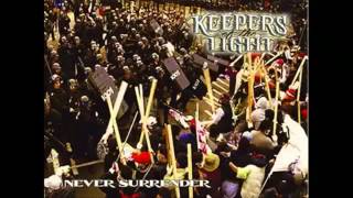 Keepers of the Light-Never Surrender(Feat. Banish,Madd Joker)