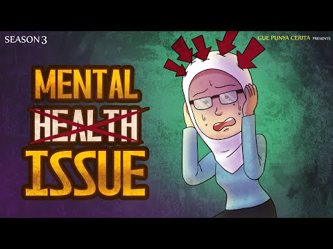 Gue Punya Cerita - Mental Issue - SEASON 3