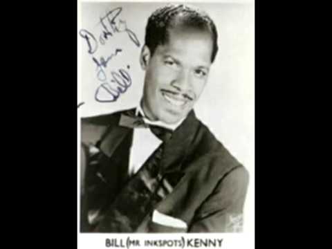 Bill Kenny (Mr.Ink Spots) - I'll Get By ( As Long As I Have You )