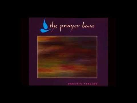 The Prayer Boat - Oceanic Feeling