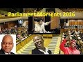 Moments In Parliament 2016 Enjoy It All