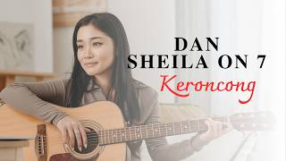 Download lagu DAN - SHEILA ON 7 | Keroncong Klasik mp3