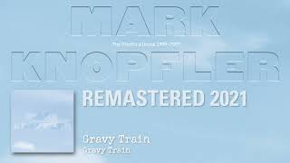 Mark Knopfler - Gravy Train (The Studio Albums 1996-2007)