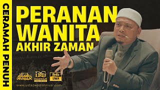 Download lagu Ceramah Penuh Peranan Wanita Akhir Zaman | Ustaz Wadi Annuar mp3