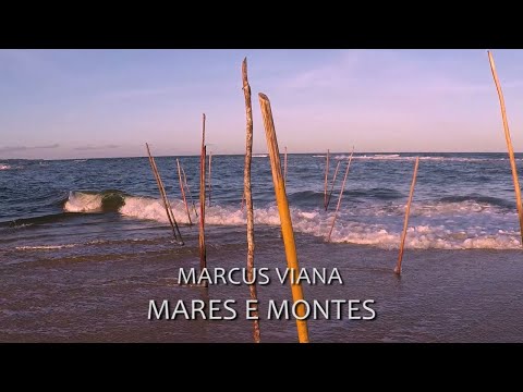 Marcus Viana - Meditando com música ao por do sol - "Mares e Montes"