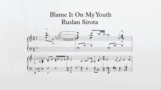 Blame It On My Youth, Keyscape - Ruslan Sirota (Transcription