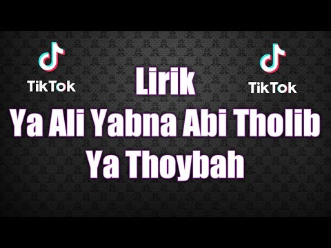 Viral di Tik Tok Ya Ali Yabna Abi Thalib "Ya Thoybah" Lirik Arab dan Terjemah