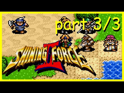 Shining Force II [part 3/3] 1993 - Mega Drive/Genesis - NTSC-U