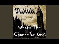 What's the Chancellor On?
