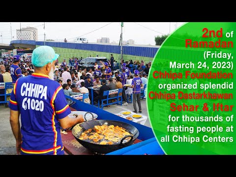 Chhipa Dastarkhawan Sehar & Iftar - 2nd Ramadan 24th March 2023.