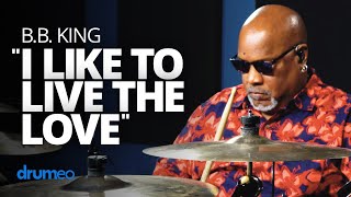 B.B King &quot;I Like To Live The Love&quot; Drum Performance - Tony Coleman