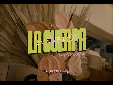La Exce - La Cuerpa (Visualizer)