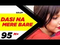 Dasi Na Mere Bare Full Video Punjabi Song Koi Heer Kahunga Tenu Song Youtube Punjabi