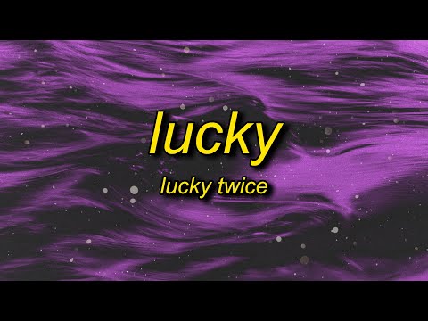 Lucky Twice - Lucky (Nightcore/TikTok Version) Lyrics | i'm so lucky lucky i'm so lovely lovely