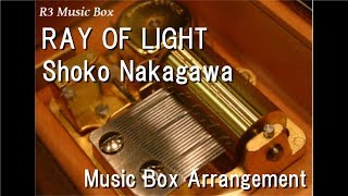 Download lagu RAY OF LIGHT/Shoko Nakagawa [Music Box] (Anime 'Fullmetal Alchemist' ED) mp3
