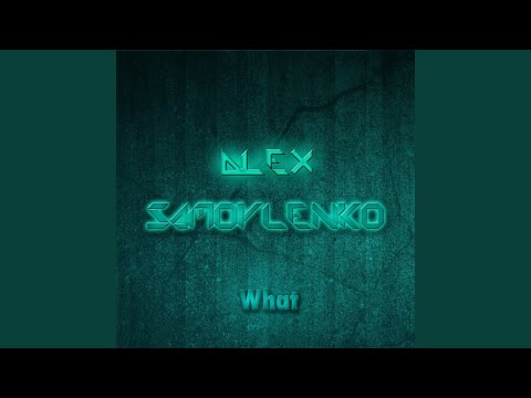 What (Original Mix)