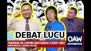 Download lagu ILK - EMOSI KOMENG & DENNY GARA-GARA CAK LONTONG (Debat Lucu) mp3